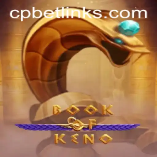 Exploring the Thrilling World of BookOfKeno with CP BET