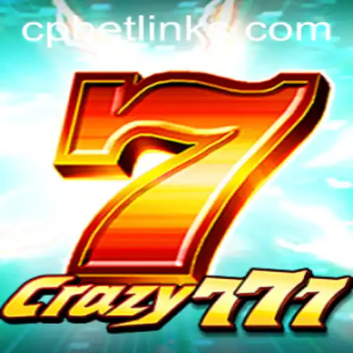 Exploring the Thrills of Crazy777: An Insight into CP BET