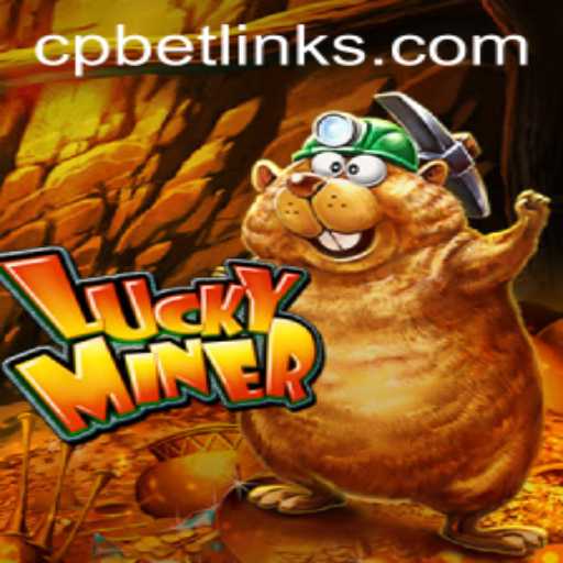 Exploring the Thrilling World of LuckyMiner: An In-depth Guide to CP BET