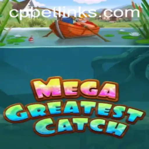 MegaGreatestCatch: Dive Into the Thrilling World of CP BET